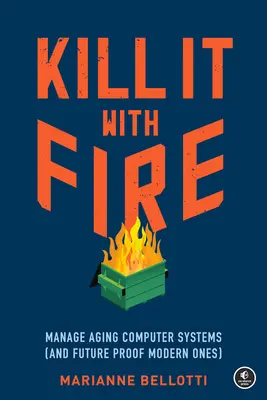 Kill It With Fire book cover